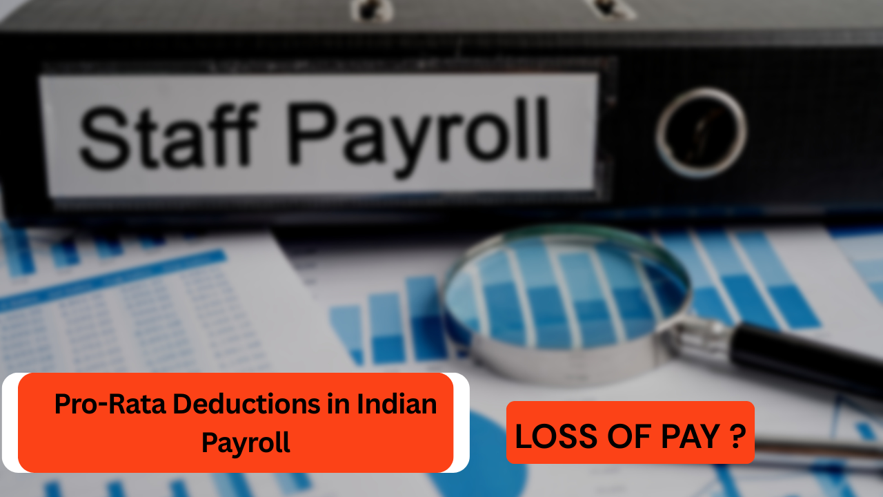 Loss of Pay (LOP) & Pro-Rata Deductions in Indian Payroll